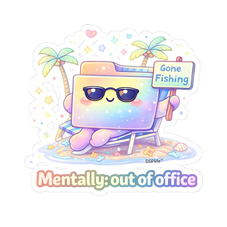 Mentally Out of Office Sticker | Burnout Humor Vinyl Decal | Work From Home | Office Humor Sticker | Gone Fishing | DSPlife image 1