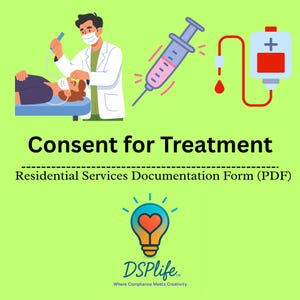 May include: A medical illustration on a green background. It features a doctor examining a patient, a syringe, and a blood bag. The text reads "Consent for Treatment" and "Residential Services Documentation Form (PDF)". The DSPlife logo is at the bottom.