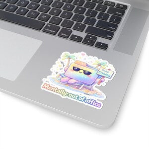 Mentally Out of Office Sticker | Burnout Humor Vinyl Decal | Work From Home | Office Humor Sticker | Gone Fishing | DSPlife image 3