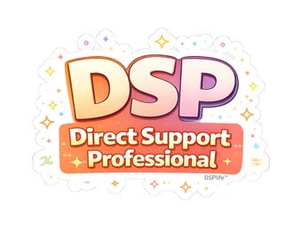 DSP Direct Support Professional Sticker | DSP Pro Vinyl Decal | Disability Support Worker | Caregiver Pride Sticker DSPlife