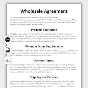 May include: A black and white wholesale agreement document titled "Wholesale Agreement". The document details terms for products, pricing, minimum order requirements, payment terms, and shipping and delivery.