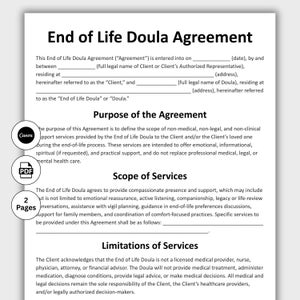 May include: A black and white document titled "End of Life Doula Agreement." The document includes sections on the agreement's purpose, scope of services, and limitations. The document is designed in Canva and is a PDF with 2 pages.