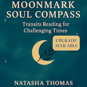 Moonmark Soul Compass | Transits Reading for Challenging Times | Emotional and spiritual clarity through astrology