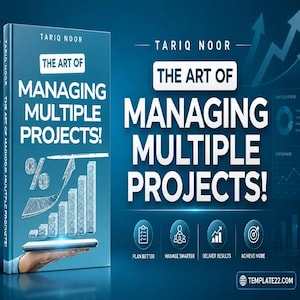 May include: A book cover and promotional graphic for "The Art of Managing Multiple Projects!" by Tariq Noor. The cover is a blue gradient with white text. The graphic includes icons for planning, management, results, and achievement, along with a website address.