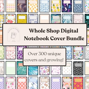 Whole Shop Digital Notebook Cover Bundle - Over 300 unique covers - PDF and PNG Format