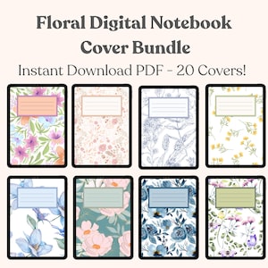 May include: A digital notebook cover bundle featuring 20 floral designs. Each cover displays a unique floral pattern in various colors, including pink, blue, and yellow, with a rectangular label for personalization. The text "Floral Digital Notebook Cover Bundle" is at the top.
