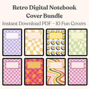 May include: A digital notebook cover bundle featuring 10 designs with patterns like checkers, wavy lines, and flowers in various colors. The text reads: Retro Digital Notebook Cover Bundle. Instant Download PDF - 10 Fun Covers. Each cover has a label box.