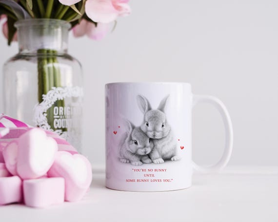 Bunny Mug, Anniversary Gift, Valentines Mug, Some Bunny Loves You, Rabbit Gift.