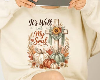 It Is Well With My Soul DTF Transfer, Christian Fall DTF, Pumpkin Cross Transfer, Faith Autumn Design, Thanksgiving DTF Ready to Press
