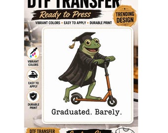 Graduation Themed DTF Transfer Printing,I Haven't Graduated Yet T-Shirt Design,Funny Frog on a Scooter,DıY-Print-Ready DTF,Unique DTF Design