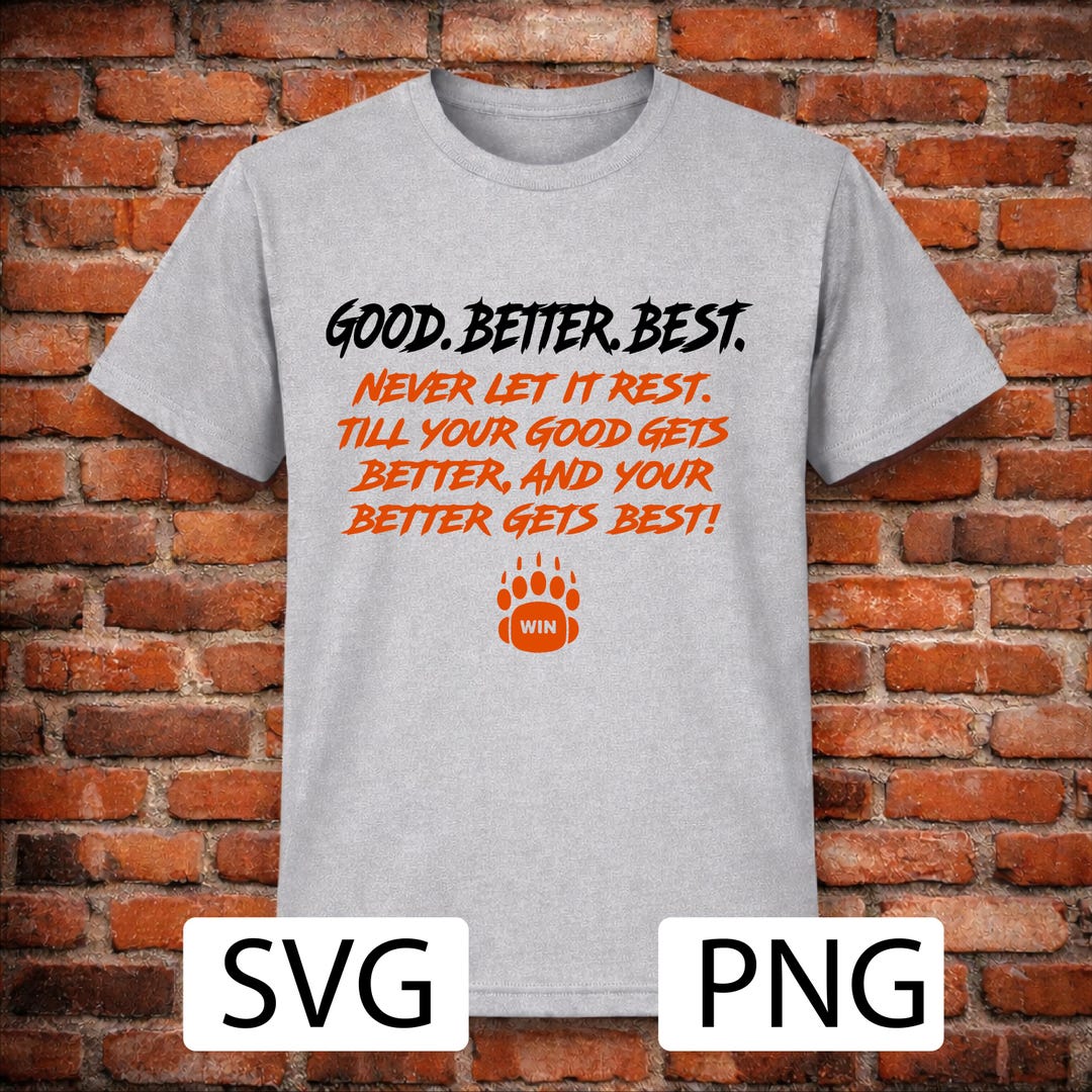 Never Let It Rest SVG PNG | Motivational Quote Design | Good Better ...