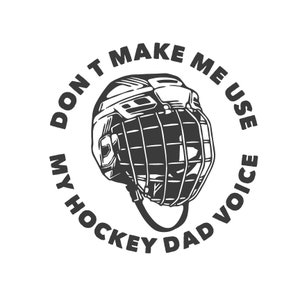 Non usare la mia voce di papà da hockey / Grafica / Hockey SVG / Hockey PNG / Sport SVG / Grafica sportiva / Hockey divertente