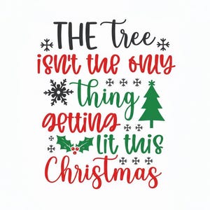 面白いクリスマスSVG - Cricut、Silhouette、昇華転写カットファイル カナダ - ライトアップされるのはツリーだけじゃない (デジタルダウンロード)