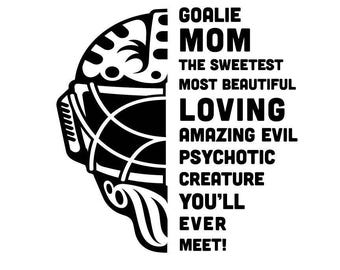 Funny Goalie Mom SVG – Cricut, Silhouette & Sublimation Cut File Canada | Hockey Mask Design (Digital Download)