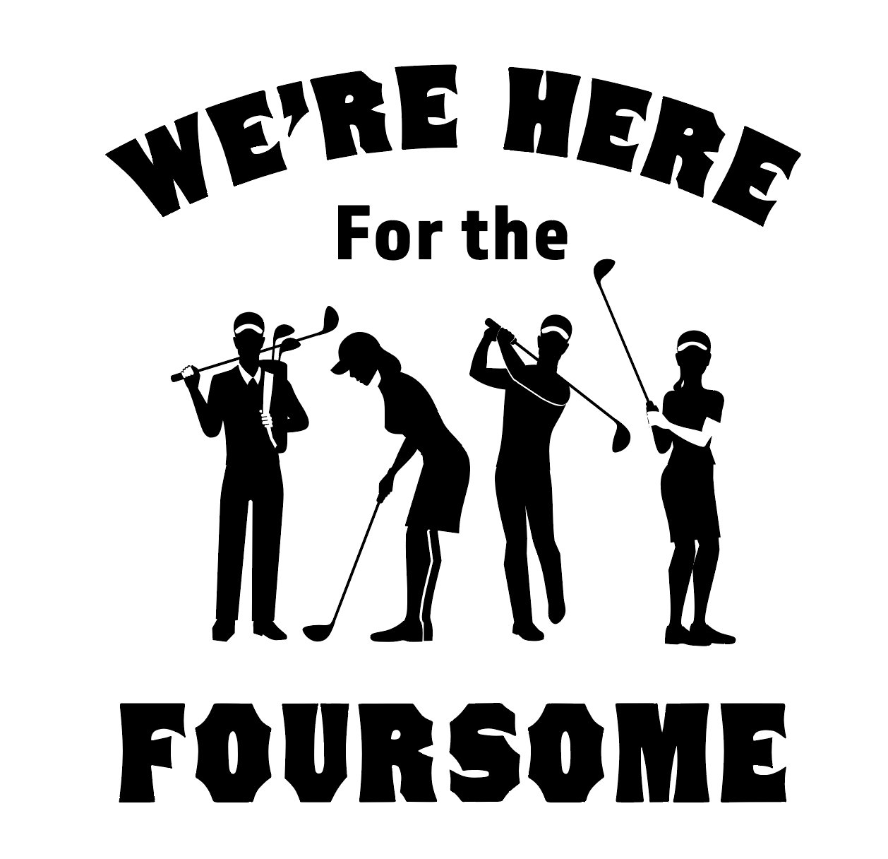 We're Here for the Foursome Funny Tshirt Tshirt Etsy