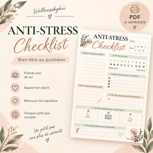 May include: A printable Anti-Stress Checklist document featuring a structured layout with seven sections for daily wellness tracking. The design includes soft pastel accents, floral illustrations, and text in French, organized to monitor stress levels and habits.