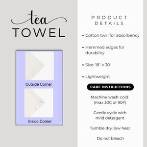 May include: White tea towel with the words "tea TOWEL" in black script. The product details include cotton twill, hemmed edges, and a size of 18" x 30". Care instructions are also provided.