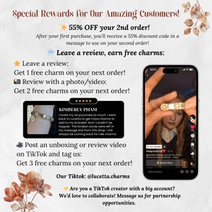 May include: Promotional graphic with text about special rewards for customers, including a 55% discount on a second order. It also mentions earning free charms for leaving reviews and posting unboxing videos on TikTok. A customer review is also included.