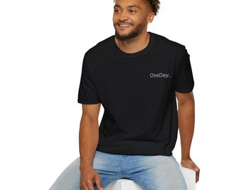 Inspirational Quote T-Shirt: Unisex Softstyle Cotton Tee