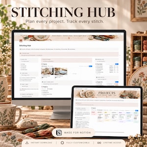 May include: A digital project management template titled Stitching Hub displayed on a computer monitor and a tablet screen. The interface features sections for tracking embroidery projects, floss inventory, and supplies with a Notion logo.