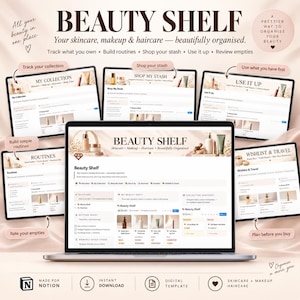 May include: A digital Notion template titled Beauty Shelf displayed on multiple laptop screens, featuring sections for tracking skincare, makeup, and haircare collections, building routines, shopping your stash, and reviewing empty products.