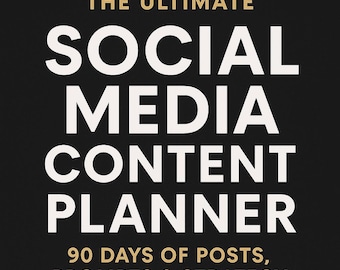 90-Day Social Media Content Planner: Prompts, Calendars, & Templates