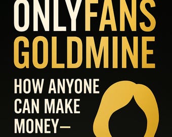 OnlyFans Faceless Money Making Guide: AI Automation Ebook (Digital Download)