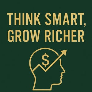 Think Smart, Grow Richer: The New Millionaire Playbook | Wealth Building eBook, Digital Download, Financial Success Guide