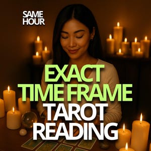 Same Hour Exact Time Frame Tarot Reading, Psychic Timing Predictions, Psychic Medium Reading, Tarot Reading, When Will It Happen, Psychic