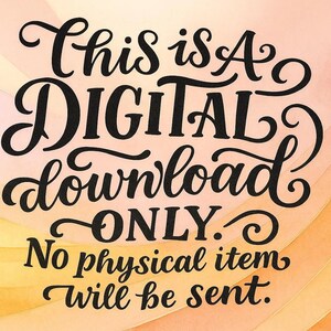 K&ouml;nnte beinhalten: Grafik f&uuml;r digitalen Download mit dem Text "This is a DIGITAL download ONLY. No physical item will be sent" in schwarzer Schrift. Der Hintergrund zeigt eine Aquarellwaschung in Rosa, Pfirsich und Gelb.