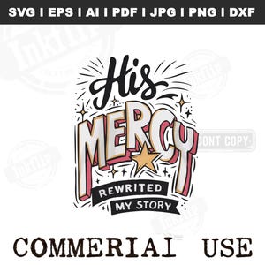 His Mercy Png, His Mercy Rewrote My Story Png, Bible Verse Png, Faith Png, Keep Your Faith, Boho Christian Png, Bible Sublimation by SVGix