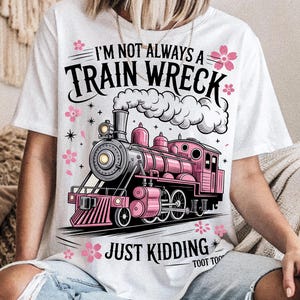 Funny Train Wreck PNG: Sarcastic Mental Health Humor (Digital Download)