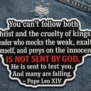 Pope Leo XIV Quote Embroidered Patch – Human Rights & Social Justice Iron-On Patch for Backpack, Jacket, Hat, Advocacy DIY Gift
