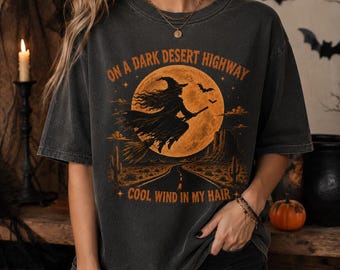 On A Dark Desert Highway Cool Wind In My Hair Witch Shirt, Vintage Halloween Witch T-Shirt, Desert Moon Retro Graphic Tee, Spooky Fall Gift