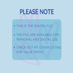 May include: A digital file announcement with the text "PLEASE NOTE". The text is on a light blue background with a rounded rectangle shape. The text includes information about the digital file and its usage.