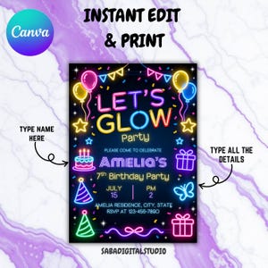 May include: A black invitation with neon-style text that reads "LET'S GLOW Party". The invitation includes balloons, stars, and gift box graphics. It is for Amelia's 7th birthday, with the date, time, and RSVP information.