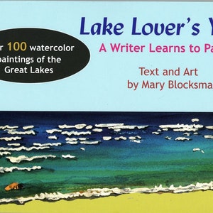 Lake Lovers Year A Writer Learns to Paint by Mary Blocksma image 1