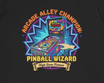Pinball Wizard Arcade Alley Champion T-Shirt | Retro Pinball Graphic Tee