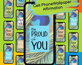 Cellphone Wallpaper | peacock reminder to be PROUD of yourself | affirmation