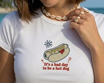 It’s A Bad Day To Be A Hotdog Embroidered Baby Tee - Funny Foodie Graphic Crop Top, Y2K Retro Shirt, Summer Streetwear, Gift For Her