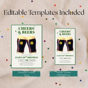 May include: Two invitation templates with the text "Cheers & Beers" and "Liam's 50th Birthday" featuring illustrations of beer glasses with shamrocks. The printable version is 5x7 inches. The mobile version is 1080x1920 px.