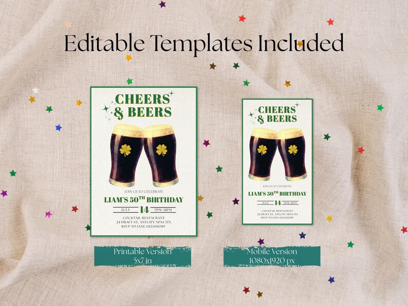 May include: Two invitation templates with the text "Cheers & Beers" and "Liam's 50th Birthday" featuring illustrations of beer glasses with shamrocks. The printable version is 5x7 inches. The mobile version is 1080x1920 px.