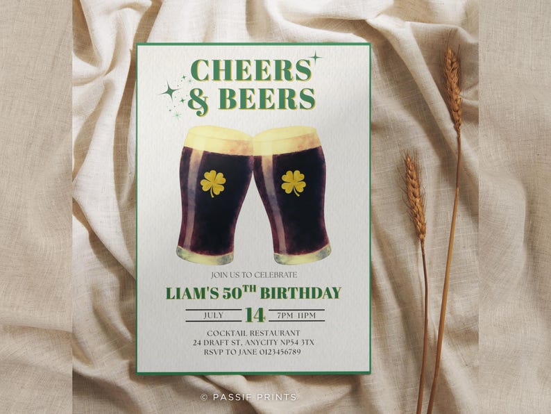 May include: A St. Patrick's Day themed invitation with the text "CHEERS & BEERS" above two watercolor beer glasses with shamrocks. The invitation is for Liam's 50th birthday, with date, time, and location details.