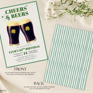 May include: A St. Patrick's Day themed invitation with the text "Cheers & Beers" and two beer glasses with shamrocks. The invitation is for Liam's 50th birthday, with the date and time listed. The back of the invitation has a green and white striped pattern.
