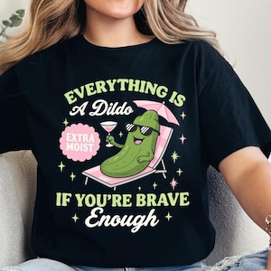 Inappropriate Shirts For Women, Raunchy Cucumber Shirt, Adult Humor Tee, Funny Gag Gift, Girls Trip Tshirt Exchange, Dirty Humor Shirt