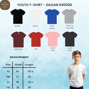 May include: A product image showcasing a variety of youth t-shirts in different colors, including black, white, true royal, athletic heather, maroon, red, light pink, and dark gray. The image also includes a measurement chart with sizes and dimensions in inches.