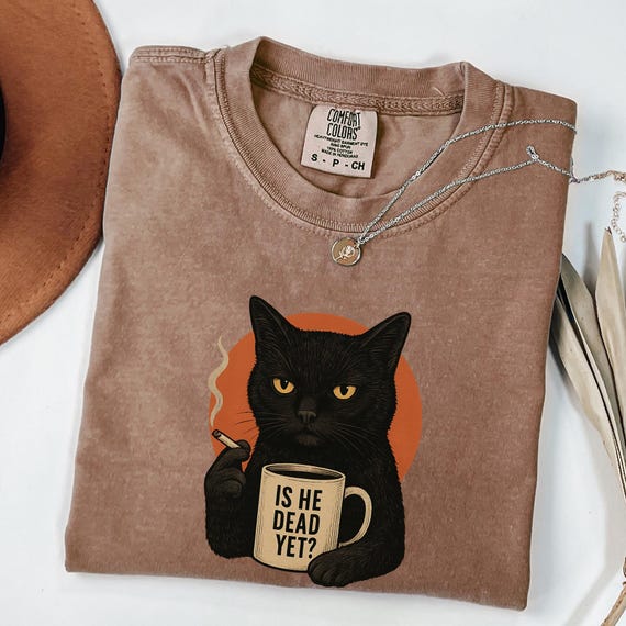 Is He Dead Yet Black Cat Shirt, Anti Trump Protest Shirt, Political Shirt, Subtle FDT, Funny Cat Shirt, Political Shirt, Resist And Persist