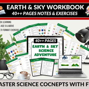 May include: An educational workbook titled "Earth & Sky Workbook" with the text "40++ PAGES NOTES & EXERCISES". The image includes a laptop, worksheets, a coffee cup, and a plant. The text "MASTER SCIENCE COCNEPTS WITH FUN" is also visible.