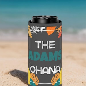 Aloha Slim Can Cooler, Ohana Family Vacation Reunion Hawaii Customizable, Personalized Drink Sleeve, Insulated Beverage Holder, Summer Party