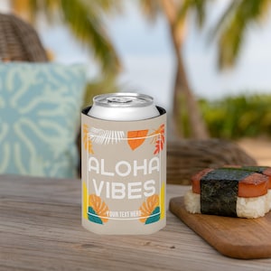 ALOHA VIBES Can Cooler - Customizable Wedding Favors, Family Reunion, Hawaii Vacation, Beach Party Decor, Summer Drink Holder